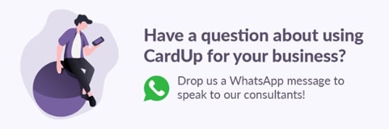 Have a question about using CardUp for your business? Drop us a WhatsApp message!